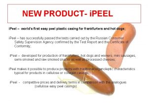 NEW PRODUCT i PEEL i Peel worlds first