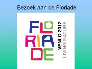 Bezoek floriade