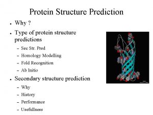 Protein Structure Prediction Why Type of protein structure