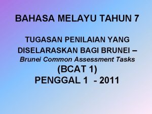 BAHASA MELAYU TAHUN 7 TUGASAN PENILAIAN YANG DISELARASKAN