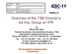 SOURCE ITU TITLE Overview of the TSB Directors