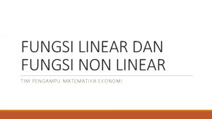 Fungsi linear dan non linear matematika ekonomi