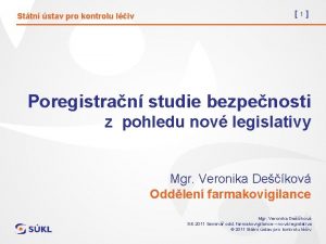 Sttn stav pro kontrolu liv 1 Poregistran studie