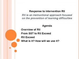 Response to Intervention Rt I is an instructional