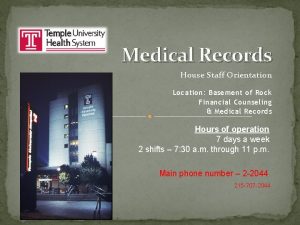 Medical Records House Staff Orientation Location Basement of
