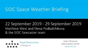 SIDC Space Weather Briefing 22 September 2019 29