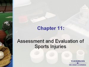 Chapter 11 assessment and evaluation of sports injuries