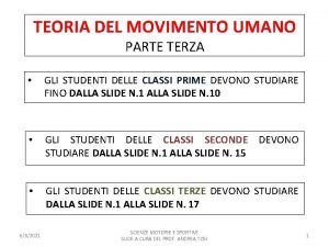 TEORIA DEL MOVIMENTO UMANO PARTE TERZA GLI STUDENTI