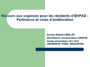 Recours aux urgences pour les rsidents dEHPAD Pertinence