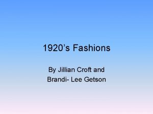 1920s Fashions By Jillian Croft and Brandi Lee