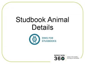 Studbook Animal Details Navigate to Animal Detail Screen