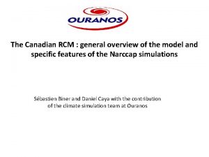 The Canadian RCM general overview of the model