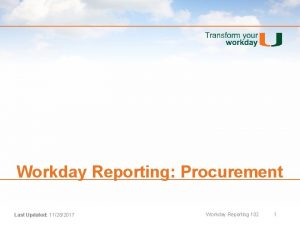 Workday Reporting Procurement Last Updated 11282017 Workday Reporting