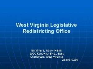 West Virginia Legislative Redistricting Office Building 1 Room