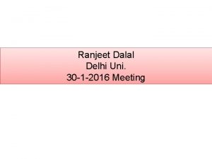 Ranjeet Dalal Delhi Uni 30 1 2016 Meeting