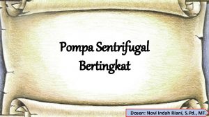 Pompa Sentrifugal Bertingkat Dosen Novi Indah Riani S