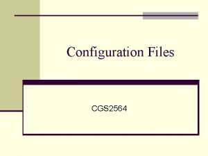 Configuration Files CGS 2564 DOS n Config sys