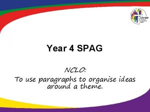 Year 4 SPAG NCLO To use paragraphs to