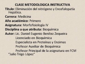 CLASE METODOLOGICA INSTRUCTIVA Ttulo Eliminacin del nitrgeno y