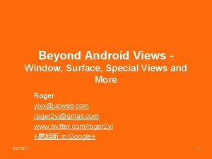 Beyond Android Views Window Surface Special Views and