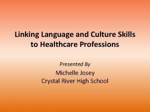 Linking Language and Culture Skills to Healthcare Professions