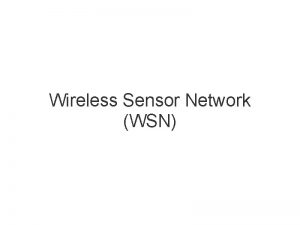 Wireless Sensor Network WSN WSN Basic Concept a