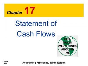 Chapter 17 Statement of Cash Flows Chapter 19