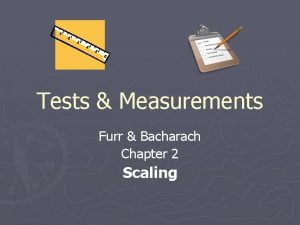 Tests Measurements Furr Bacharach Chapter 2 Scaling Measurement