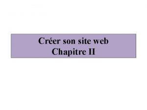 Crer son site web Chapitre II Les caractres