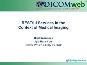 RESTful Services in the Context of Medical Imaging