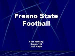 Fresno State Football Sean Finnerty Comm 165 Prof