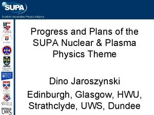 Scottish Universities Physics Alliance Progress and Plans of