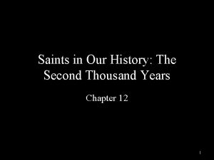 Saints in Our History The Second Thousand Years