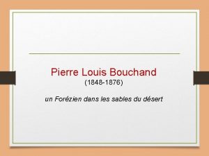 Pierre Louis Bouchand 1848 1876 un Forzien dans