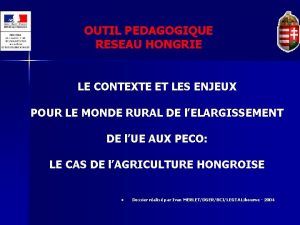 OUTIL PEDAGOGIQUE RESEAU HONGRIE LE CONTEXTE ET LES