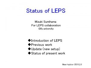 Status of LEPS Mizuki Sumihama For LEPS collaboration