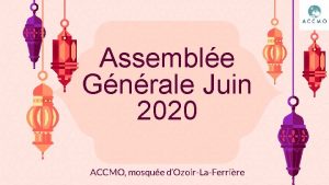 Assemble Gnrale Juin 2020 ACCMO mosque dOzoirLaFerrire Sommaire