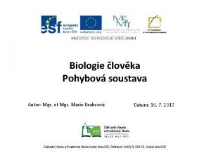 Biologie lovka Pohybov soustava Autor Mgr et Mgr