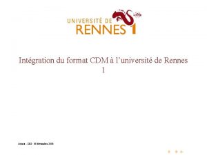 Intgration du format CDM luniversit de Rennes 1