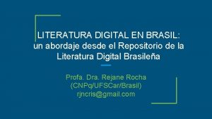 LITERATURA DIGITAL EN BRASIL un abordaje desde el