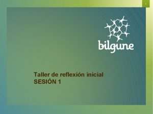 1 Taller de reflexin inicial SESIN 1 Taller