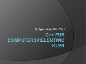 Ein Spiel mit der SDL Teil I C