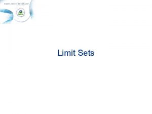 Limit Sets Limit Sets Defined Limit Sets groups