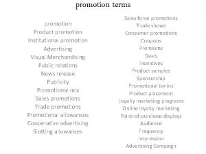 promotion terms promotion Product promotion Institutional promotion Advertising