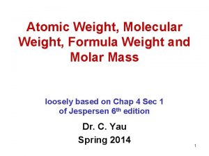 Atomic Weight Molecular Weight Formula Weight and Molar