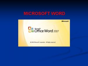 MICROSOFT WORD Program za obradu teksta Word je