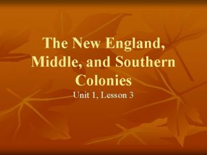 The New England Middle and Southern Colonies Unit