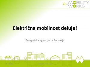 Elektrina mobilnost deluje Energetska agencija za Podravje 11