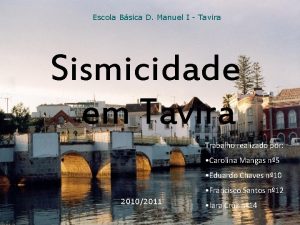 Escola Bsica D Manuel I Tavira Sismicidade em