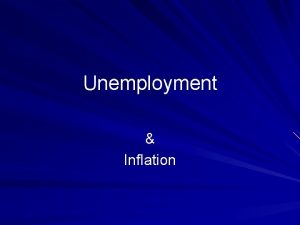 Unemployment Inflation Recessions Depressions and Unemployment The business